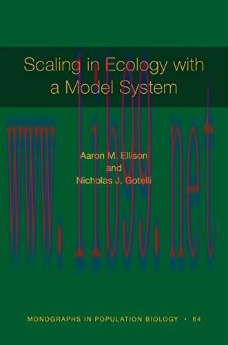 (PDF)Scaling in Ecology with a Model System (Monographs in Population Biology Book 118)