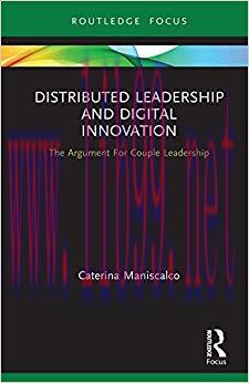 (PDF)Distributed Leadership and Digital Innovation: The Argument For Couple Leadership (Routled...