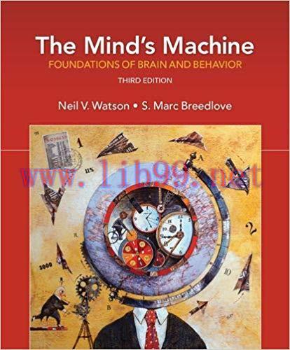 [PDF]The Mind&rsquo;s Machine: Foundations of Brain and Behavior 3rd Edition