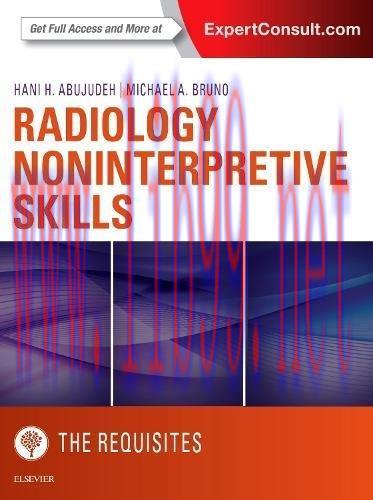 [AME]Radiology Noninterpretive Skills: The Requisites, 1e (Requisites in Radiology) (PDF)