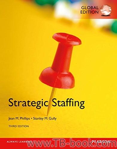 (PDF)Strategic Staffing 3rd Global Edition by Jean M. Phillips