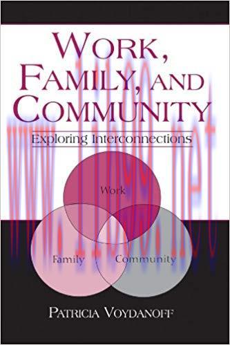 Work, Family, and Community: Exploring Interconnections (Applied Psychology Series) 1st Edition...
