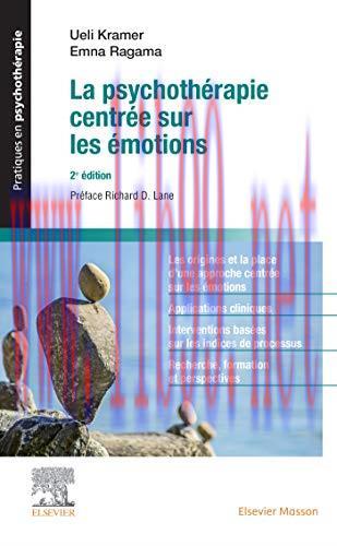 [AME]La psychothérapie centrée sur les émotions (Pratiques en psychothérapie) (French Edition) ...