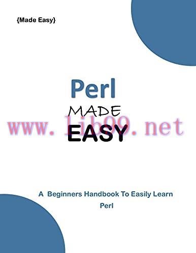 [FOX-Ebook]PERL MADE EASY: A Beginner's HandBook to Easily Learn PERL