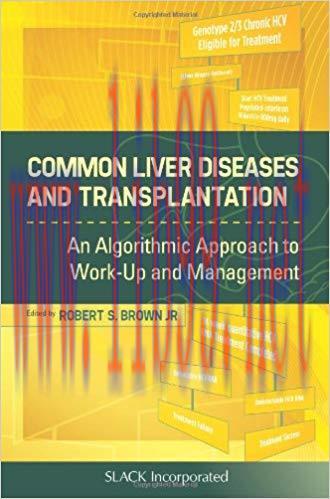 [PDF]Common Liver Diseases and Transplantation - An Algorithmic Approach