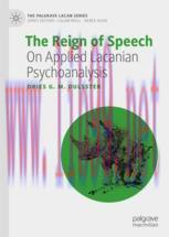 [PDF]The Reign of Speech: On Applied Lacanian Psychoanalysis