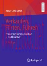 [PDF]Verkaufen, Flirten, F&uuml;hren: Persuasive Kommunikation &ndash; ein &Uuml;berblick