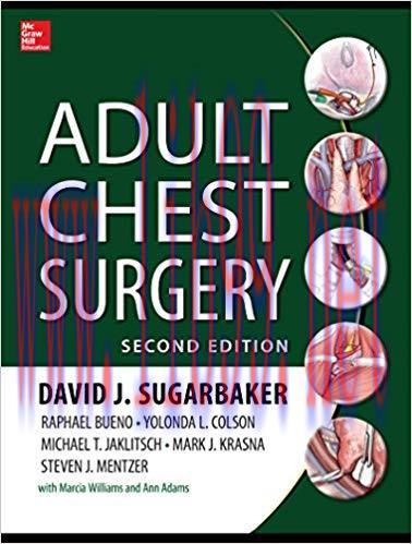 [PDF]Adult Chest Surgery, 2nd Edition [David J. Sugarbaker, MD]