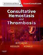 [AME]Consultative Hemostasis and Thrombosis: Expert Consult &ndash; Online and Print, 3e (Kitchens, C...