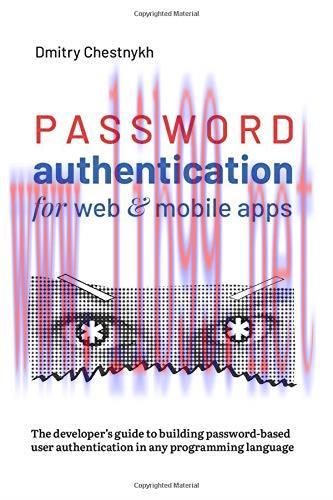 [FOX-Ebook]Password Authentication for Web and Mobile Apps: The Developer's Guide To Building S...