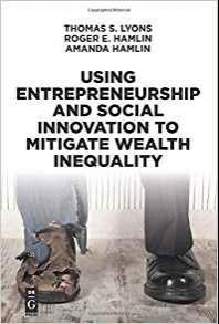 Using Entrepreneurship and Social Innovation to Mitigate Wealth