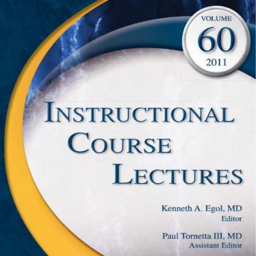 Instructional Course Lectures, Volume 60