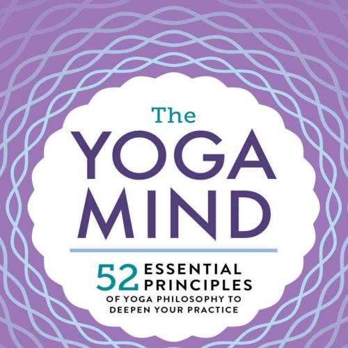 Yoga Mind_ 52 Essential Pri - Rina Jakubowicz, The