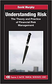 (PDF)Understanding Risk The Theory and Practice of Financial Risk Management (Chapman and HallC...