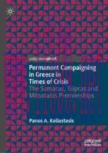[PDF]Permanent Campaigning in Greece in Times of Crisis: The Samaras, Tsipras and Mitsotakis Pr...