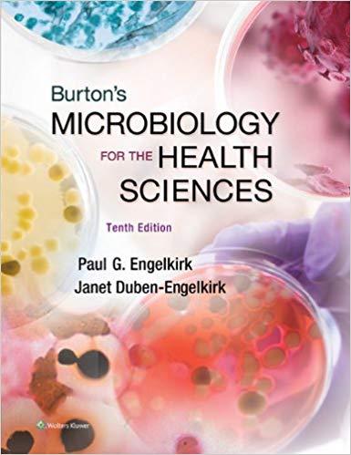 Burton&rsquo;s Microbiology for the Health Sciences, 10th Edition