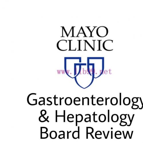 [AME]Mayo Clinic Gastroenterology & Hepatology Board Review 2020 (CME VIDEOS)
