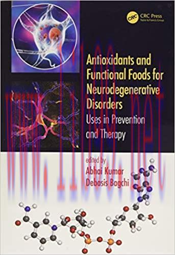 [PDF]Antioxidants and Functional Foods for Neurodegenerative Disorders: Uses in Prevention and ...
