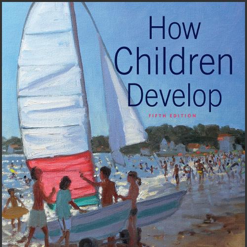 (Test Bank)How Children Develop 5th Edition by Siegler.zip