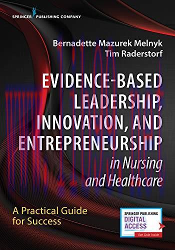 [AME]Evidence-Based Leadership, Innovation and Entrepreneurship in Nursing and Healthcare: A Pr...