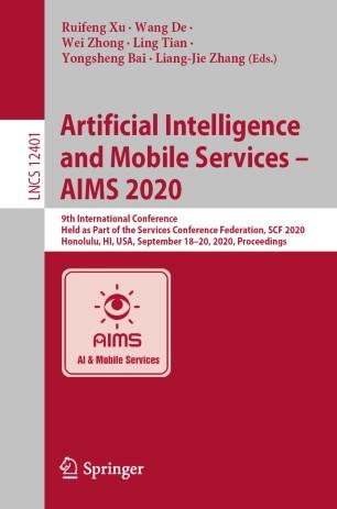 Artificial Intelligence and Mobile Services &ndash; AIMS 2020
