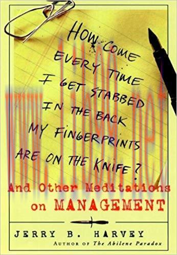 (PDF)How Come Every Time I Get Stabbed in the Back My Fingerprints Are on the Knife?: And Other...