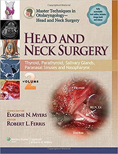 Master Techniques in Otolaryngology - Head and Neck Surgery Head and Neck Surgery Volume 2