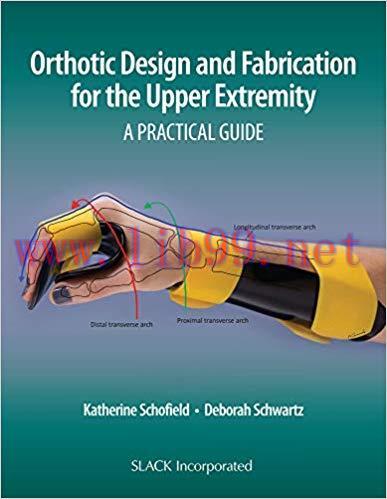 [PDF]Orthotic Design and Fabrication for the Upper Extremity: A Practical Guide