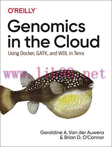 [FOX-Ebook]Genomics in the Cloud: Using Docker, GATK, and WDL in Terra