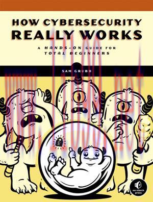 [SAIT-Ebook]How Cybersecurity Really Works