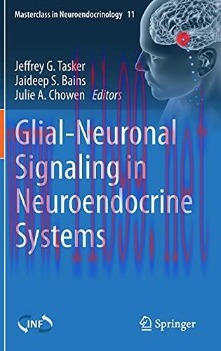 [AME]Glial-Neuronal Signaling in Neuroendocrine Systems (Masterclass in Neuroendocrinology, 11)...