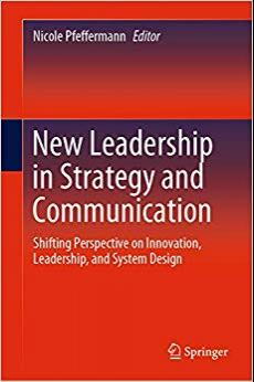 (PDF)New Leadership in Strategy and Communication Shifting Perspective on Innovation, Leadershi...