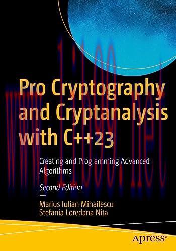 [FOX-Ebook]Pro Cryptography and Cryptanalysis with C++23: Creating and Programming Advanced Alg...