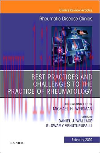 [AME]Best Practices and Challenges to the Practice of Rheumatology, An Issue of Rheumatic Disea...
