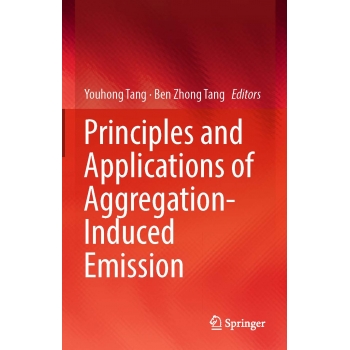 Principles and Applications of Aggregation-Induced Emission-2019