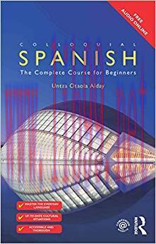 Colloquial Spanish: The Complete Course for Beginners 2nd Edition,