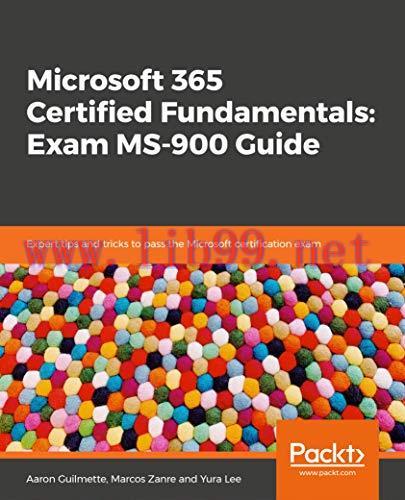 [FOX-Ebook]Microsoft 365 Certified Fundamentals: Exam MS-900 Guide