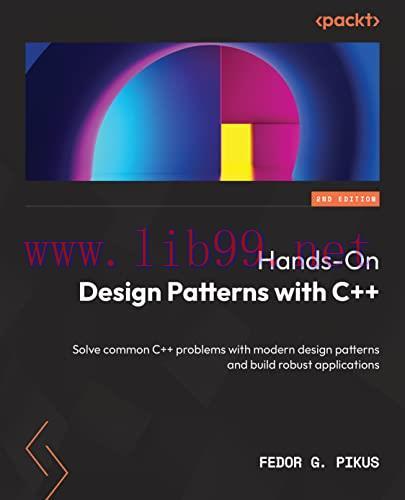 [FOX-Ebook]Hands-On Design Patterns with C++: Solve common C++ problems with modern design patt...