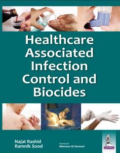 Healthcare-associated Infection Control and Biocides