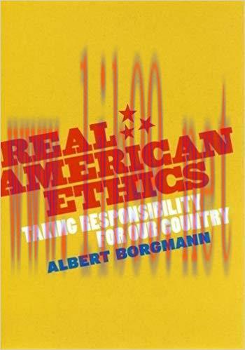 Real American Ethics: Taking Responsibility for Our Country