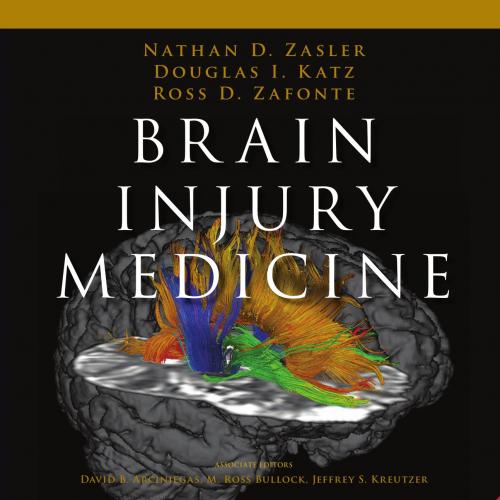Brain Injury Medicine 2nd Edition By David B. Arciniegas, MD