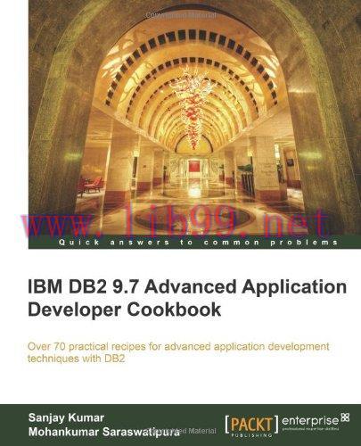 [FOX-Ebook]IBM DB2 9.7 Advanced Application Developer Cookbook