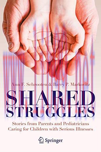 [AME]Shared Struggles: Stories from_ Parents and Pediatricians Caring for Children with Serious...