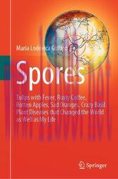 [AME]Spores: Tulips with Fever, Rusty Coffee, Rotten Apples, Sad Oranges, Crazy Basil. Plant Di...