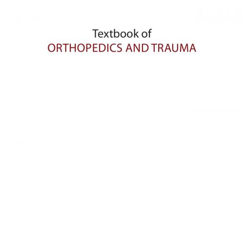 Textbook of Orthopedics and Trauma (4 volumes) 3rd Edition