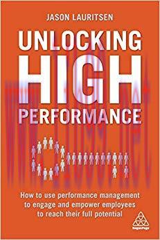 Unlocking High Performance: How to use performance management to engage and empower employees t...
