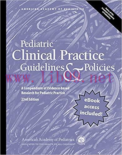 [AME]Pediatric Clinical Practice Guidelines & Policies, 23rd Edition: A Compendium of Evidence-...