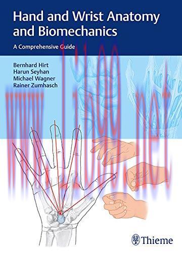[AME]Hand and Wrist Anatomy and Biomechanics: A Comprehensive Guide (EPUB)