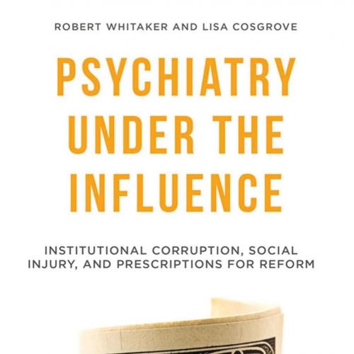 Psychiatry Under the Influence