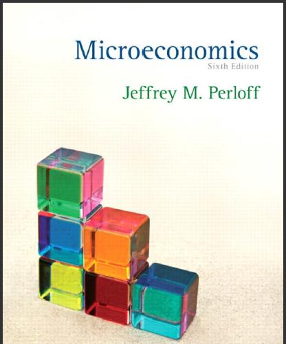 (Test Bank)Microeconomics 6th Edition by Perloff.zip